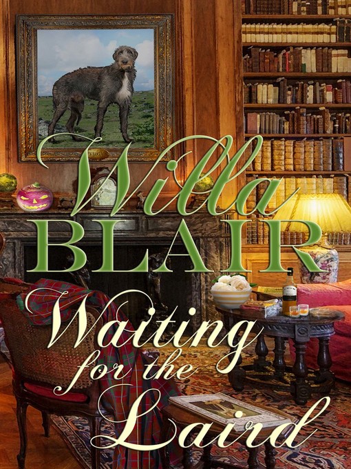 Title details for Waiting for the Laird by Willa Blair - Available